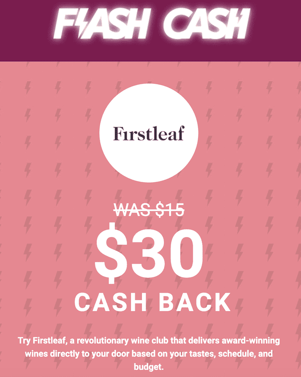 Get Double Cashback with iBotta at Firstleaf - FlashCash 1 Get Double Cashback with iBotta at Firstleaf - FlashCash