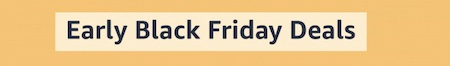 Amazon Early Black Friday Deals 2021